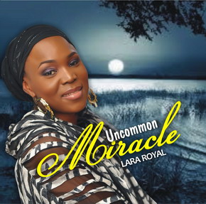 Lara Royal - Uncommon Miracle